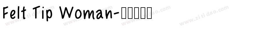Felt Tip Woman字体转换